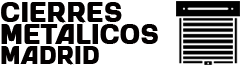 Cierres Met&aacute;licos Madrid
